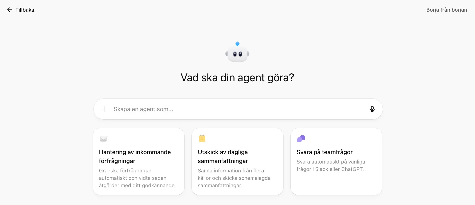 Startvyn i ChatGPT:s agentbyggare med frågan Vad ska din agent göra och förslag som hantering av inkommande förfrågningar och dagliga sammanfattningar